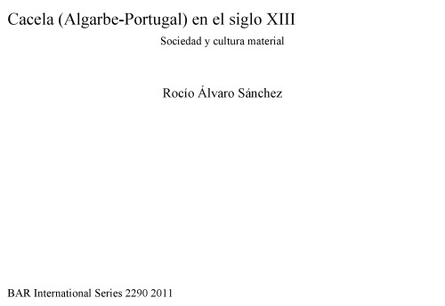 Cacela (Algarbe-Portugal) en el siglo XIII: Sociedad y cultura material