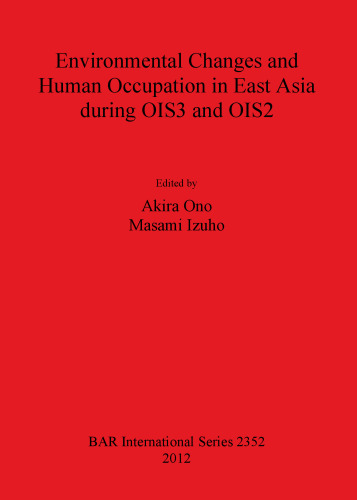 Environmental Changes and Human Occupation in East Asia during OIS3 and OIS2