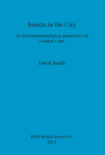 Insects in the City: An archaeoentomological perspective on London's past