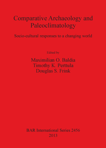 Comparative Archaeology and Paleoclimatology: Socio-cultural responses to a changing world