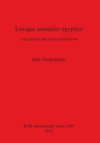 Lexique animalier égyptien: Les caprins, les ovins et les bovins