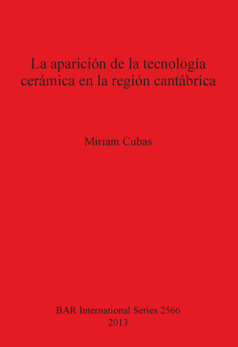La aparición de la tecnología cerámica en la región cantábrica
