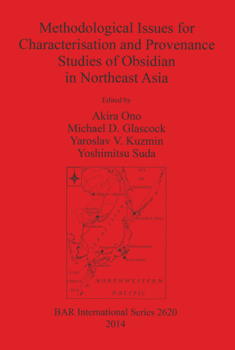 Methodological Issues for Characterisation and Provenance Studies of Obsidian in Northeast Asia