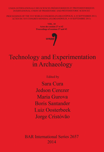 Technology and Experimentation in Archaeology