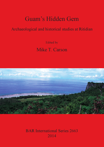 Guam's Hidden Gem: Archaeological and historical studies at Ritidian