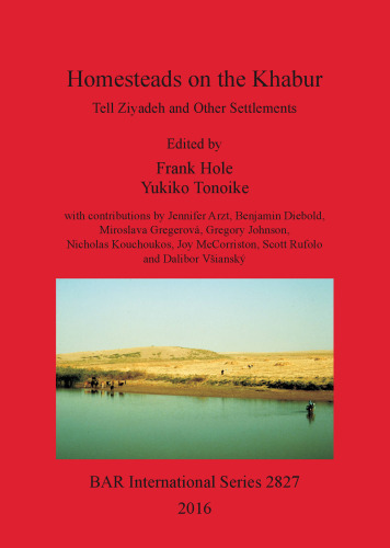 Homesteads on the Khabur: Tell Ziyadeh and Other Settlements