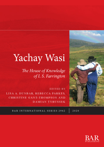 Yachay Wasi: The House of Knowledge of I.S. Farrington