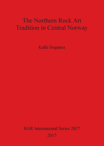 The Northern Rock Art Tradition in Central Norway