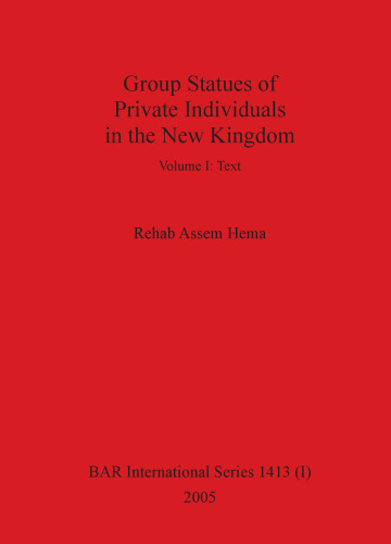 Group Statues of Private Individuals in the New Kingdom