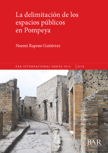 La delimitación de los espacios públicos en Pompeya
