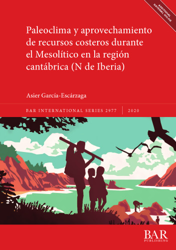 Paleoclima y aprovechamiento de recursos costeros durante el Mesolítico en la región cantábrica (N de Iberia)