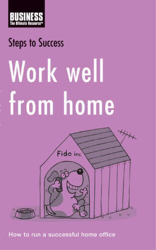 Work Well from Home: How to Run a Successful Home Office