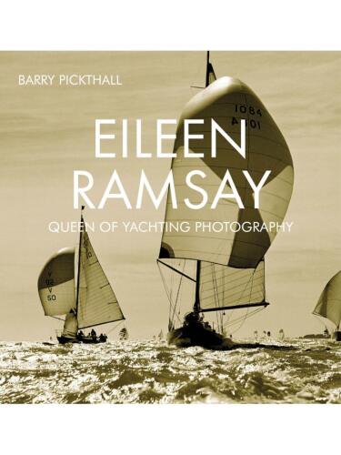 Eileen Ramsay: Queen of Yachting Photography