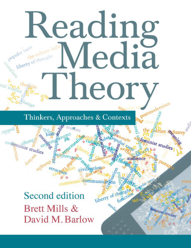 Reading Media Theory: Thinkers, Approaches and Contexts