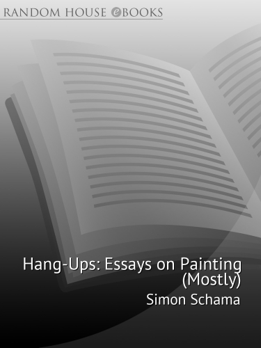 Hang-Ups: Essays on Painting (Mostly)