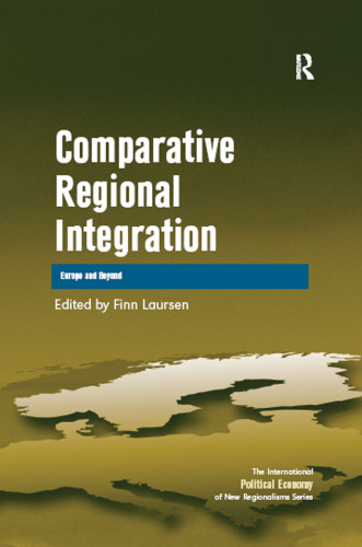 Comparative Regional Integration : Europe and Beyond