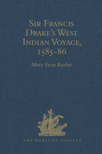 Sir Francis Drake's West Indian Voyage, 1585-86