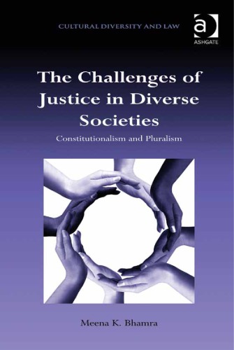 The Challenges of Justice in Diverse Societies: Constitutionalism and Pluralism