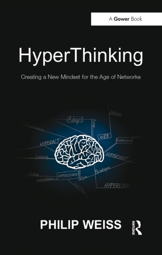 HyperThinking : Creating a New Mindset for the Age of Networks