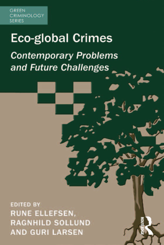 Eco-Global Crimes : Contemporary Problems and Future Challenges