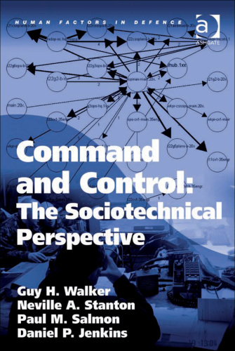 Command and Control: The Sociotechnical Perspective