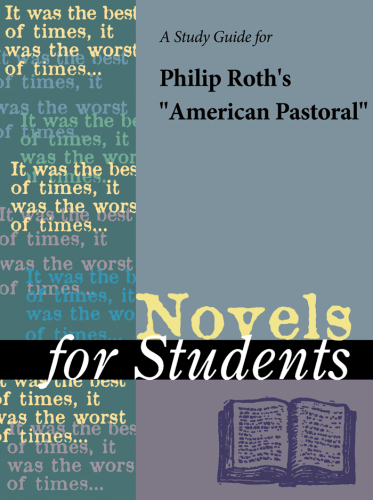 A Study Guide for Philip Roth's "American Pastoral"