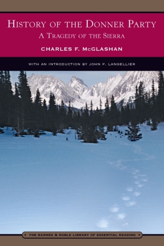 History of the Donner Party: A Tragedy of the Sierra