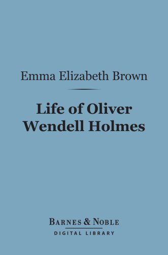 Life of Oliver Wendell Holmes