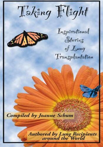 Taking Flight: Inspirational Stories of Lung Transplantation