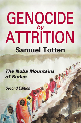Genocide by Attrition: The Nuba Mountains of Sudan