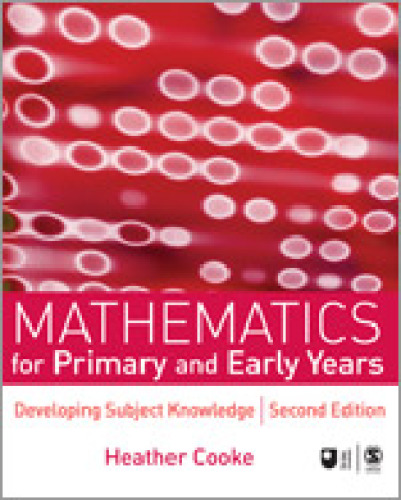 Mathematics for Primary and Early Years: Developing Subject Knowledge (Developing Subject Knowledge series)