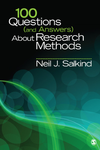 100 Questions (and Answers) About Research Methods