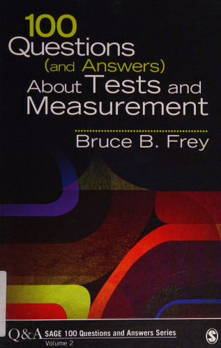 100 Questions (and Answers) About Tests and Measurement