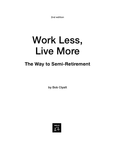 Work Less, Live More: The Way to Semi-Retirement