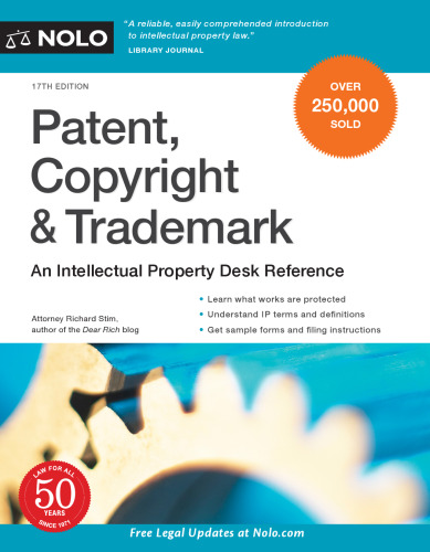 Patent, Copyright & Trademark: An Intellectual Property Desk Reference