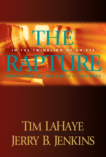 The rapture: in the twinkling of an eye