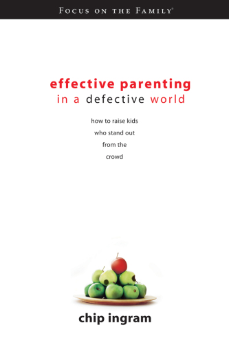Effective Parenting in a Defective World