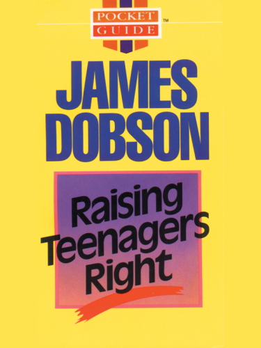 Raising Teenagers Right