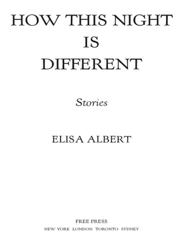How This Night Is Different: Stories