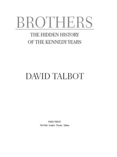 Brothers: The Hidden History of the Kennedy Years (No Series)