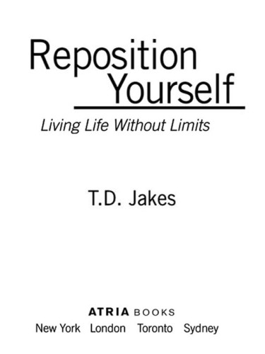 Reposition Yourself: Living Life Without Limits