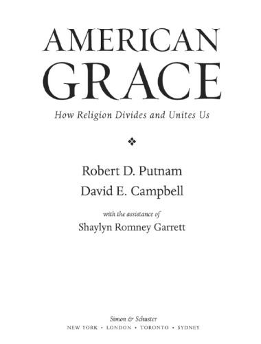 American Grace: How Religion Divides and Unites Us