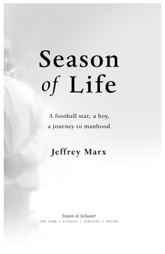 Season of Life: A Football Star, a Boy, a Journey to Manhood