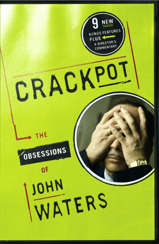 Crackpot: the Obsessions of
