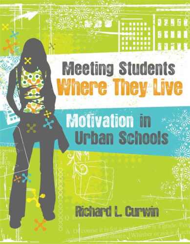 Meeting Students Where They Live : Motivation in Urban Schools