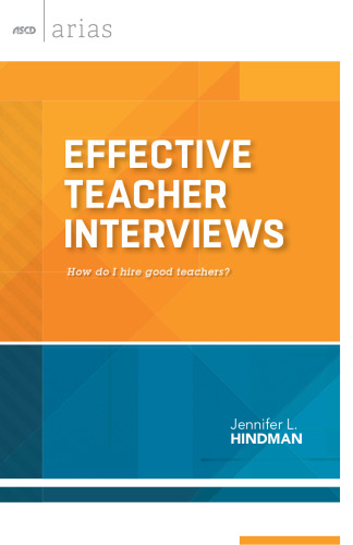 Effective Teacher Interviews: How do I hire good teachers?