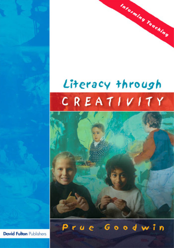 Literacy through Creativity (Informing Teaching)