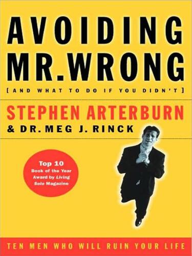 Avoiding Mr. Wrong: (And What to Do If You Didn't) ?. Paperback