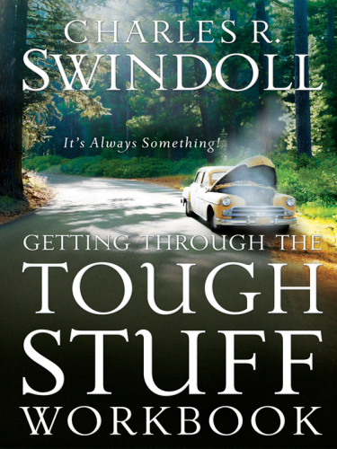 Getting Through the Tough Stuff: It's Always Something!