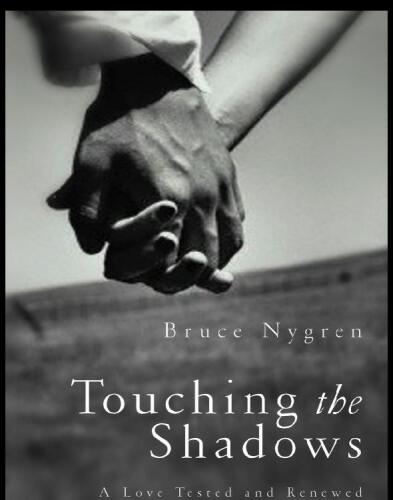 Touching the Shadows: A Love Tested and Renewed